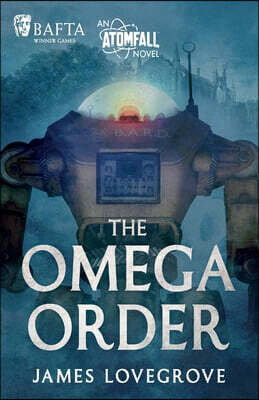 Rebellion Publishing The Omega Order: An Atomfall Novel