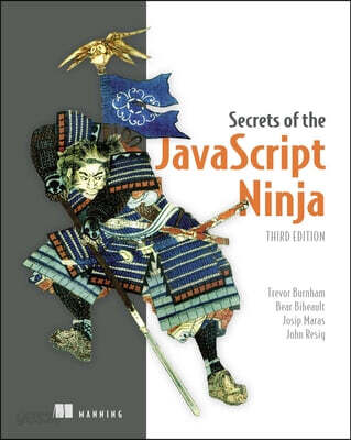 Secrets of the JavaScript Ninja, Third Edition