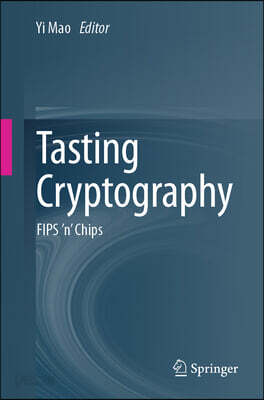 Tasting Cryptography: Fips 'n' Chips