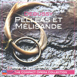 Debussy : Pelleas Et Melisande