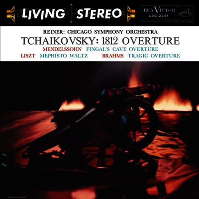 Fritz Reiner — 차이코프스키: 1812년 서곡, 멘델스존: 핑갈의 동굴 & 브람스: 비극적 서곡 (Tchaikovsky: 1812 Ouverture, Mendelssohn: Die Fingalshohle & Brahms: Tragische Ouverture) - Fritz Reiner 앨범 커버
