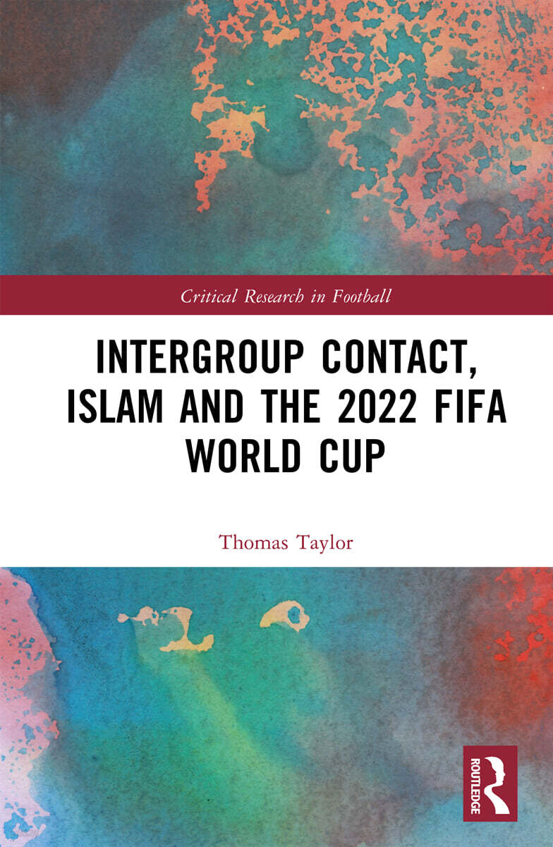 Intergroup Contact, Islam and the 2022 FIFA World Cup