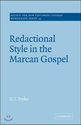 Redactional Style in the Marcan Gospel