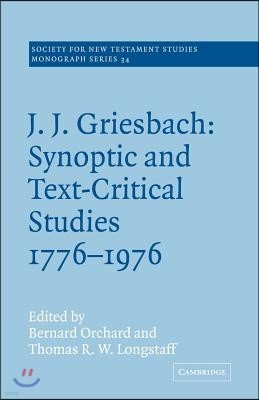 J. J. Griesbach: Synoptic and Text - Critical Studies 1776-1976