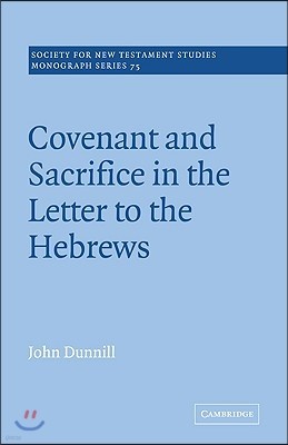 Covenant and Sacrifice in the Letter to the Hebrews