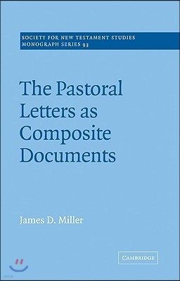 The Pastoral Letters as Composite Documents