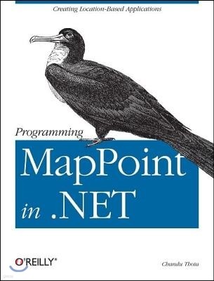 Programming Mappoint in .Net: Creating Location-Based Applications