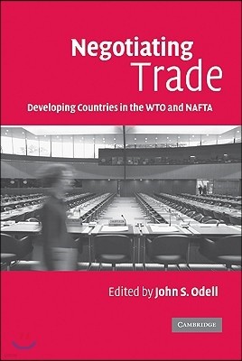 Negotiating Trade: Developing Countries in the Wto and NAFTA