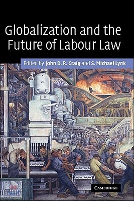 Globalization and the Future of Labour Law