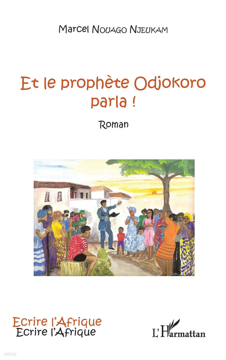 Et le prophete Odjokoro parla !