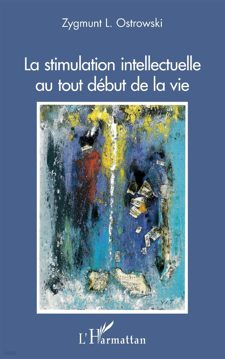 La stimulation intellectuelle au tout debut de la vie