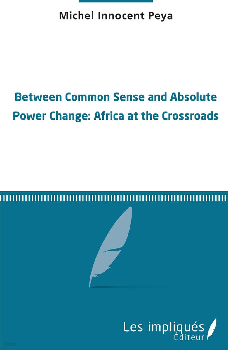 Between common sense and absolute power change