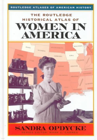 Routledge Historical Atlas of Women in America