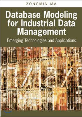 Database Modeling for Industrial Data Management: Emerging Technologies and Applications