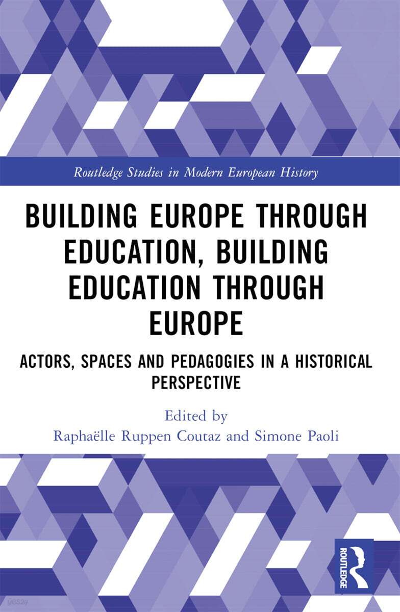 Building Europe Through Education, Building Education Through Europe