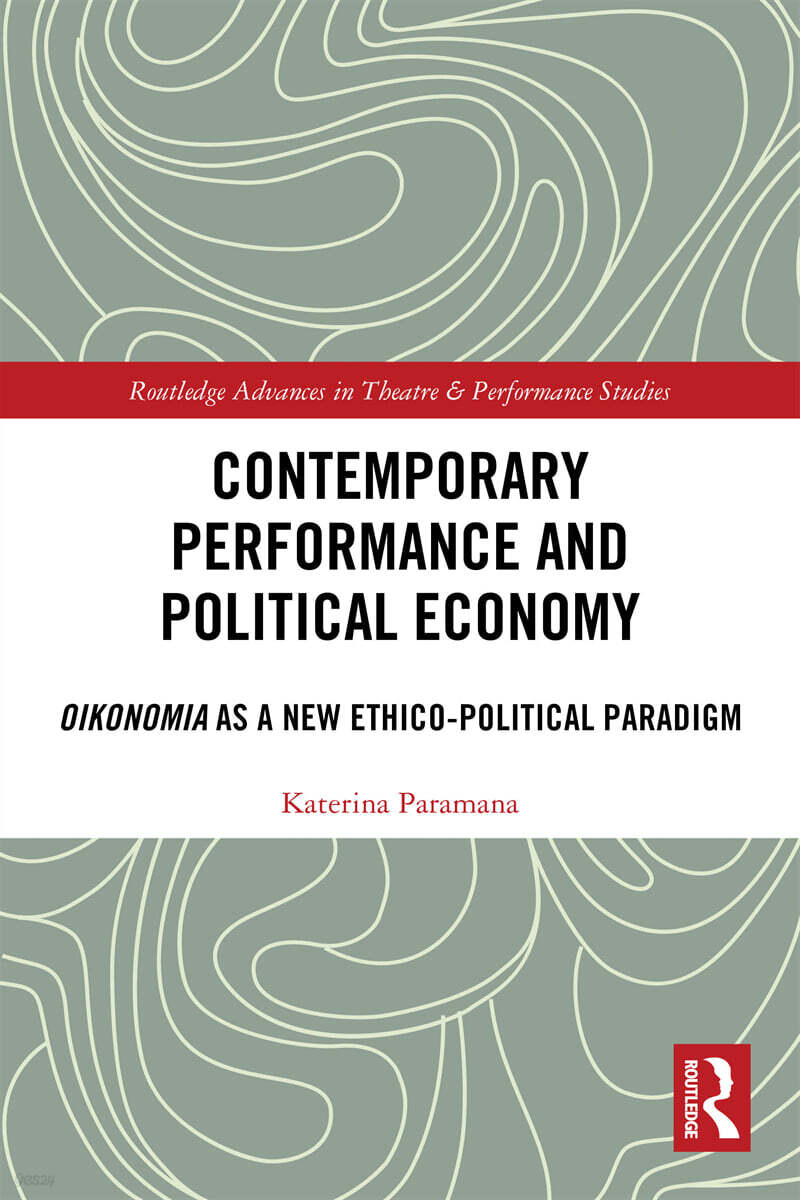 Contemporary Performance and Political Economy