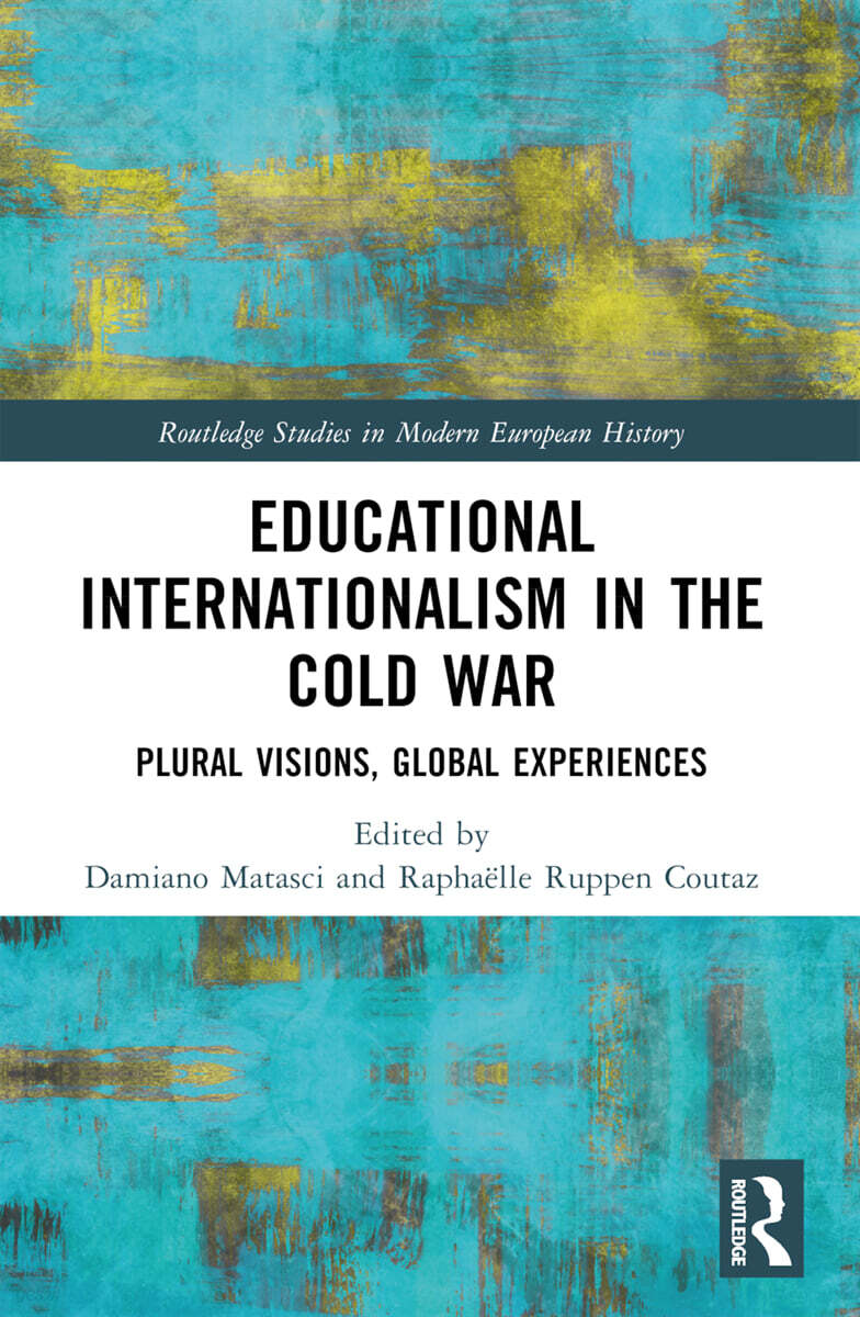 Educational Internationalism in the Cold War