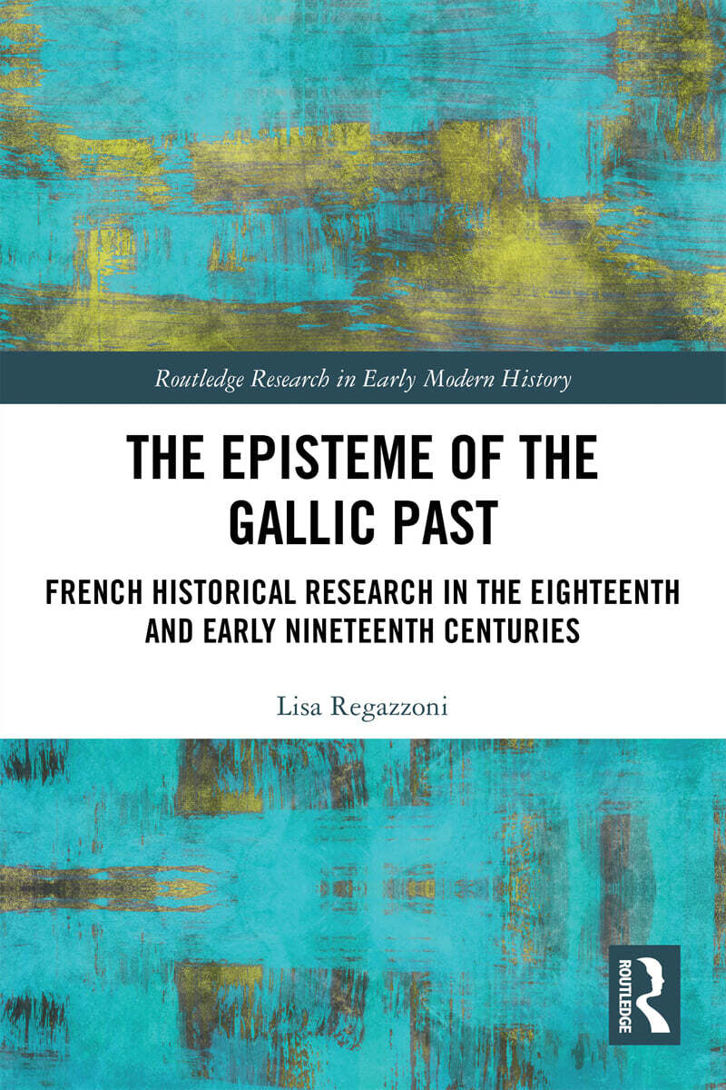 Episteme of the Gallic Past