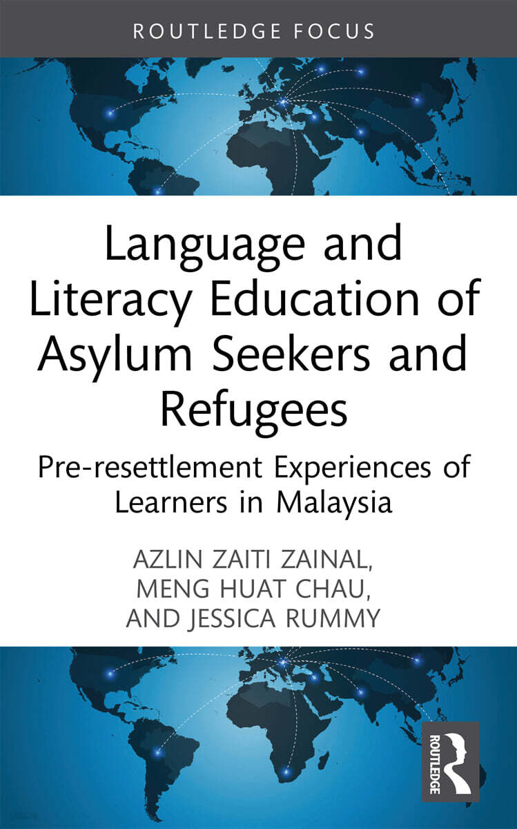 Language and Literacy Education of Asylum Seekers and Refugees