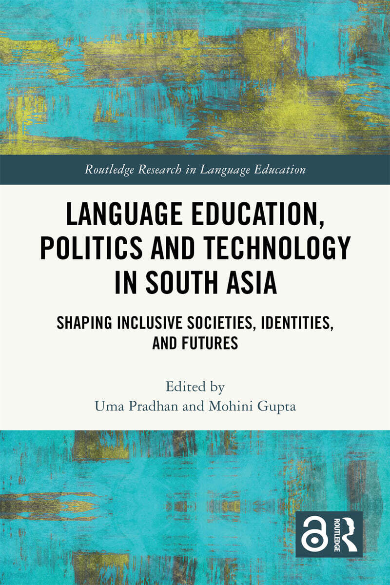 Language Education, Politics and Technology in South Asia