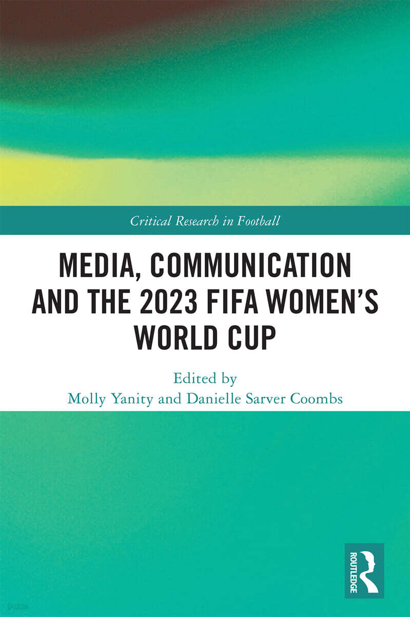 Media, Communication and the 2023 FIFA Women’s World Cup