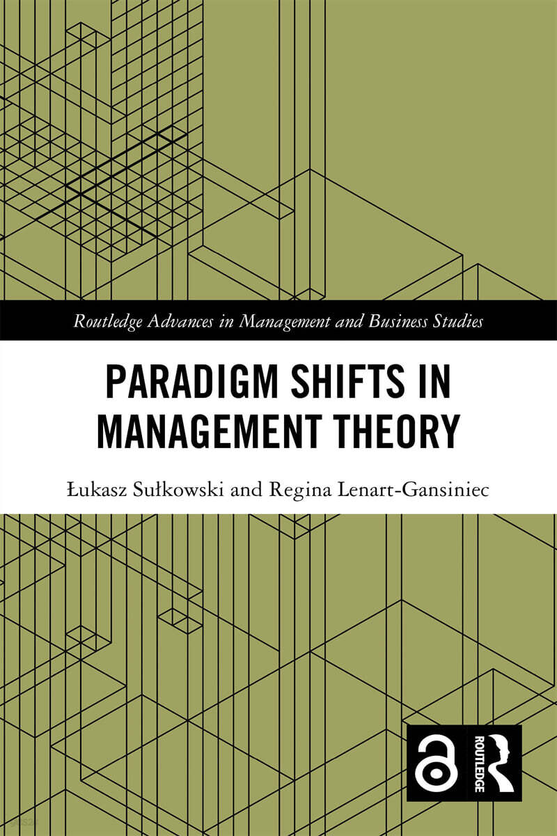 Paradigm Shifts in Management Theory