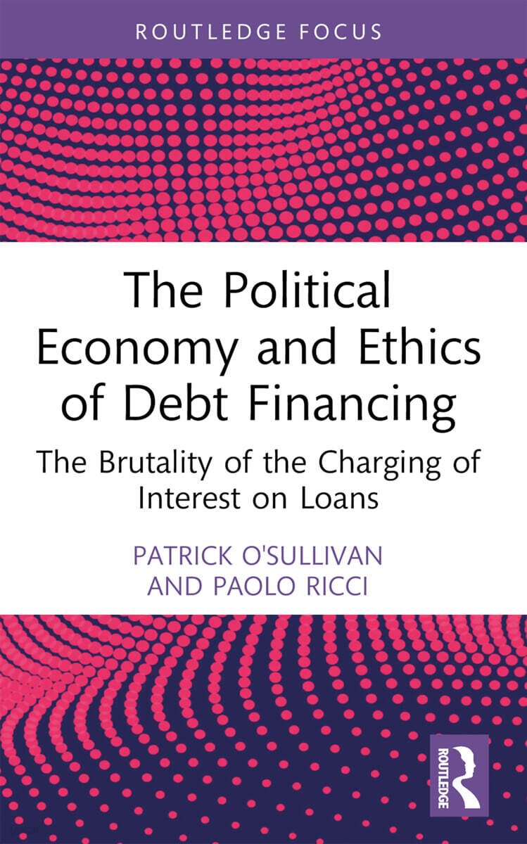 Political Economy and Ethics of Debt Financing