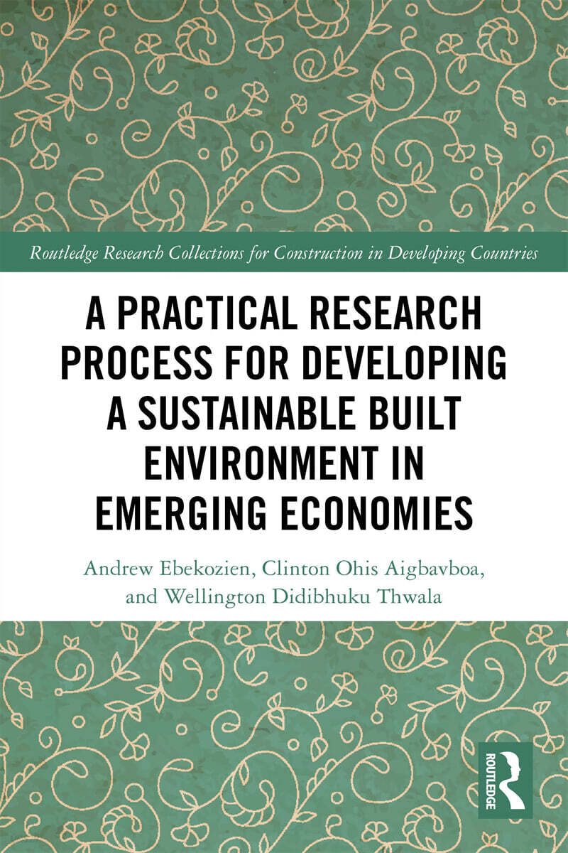 Practical Research Process for Developing a Sustainable Built Environment in Emerging Economies