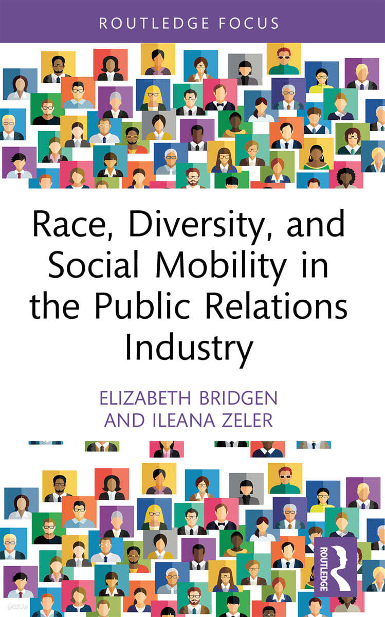 Race, Diversity, and Social Mobility in the Public Relations Industry