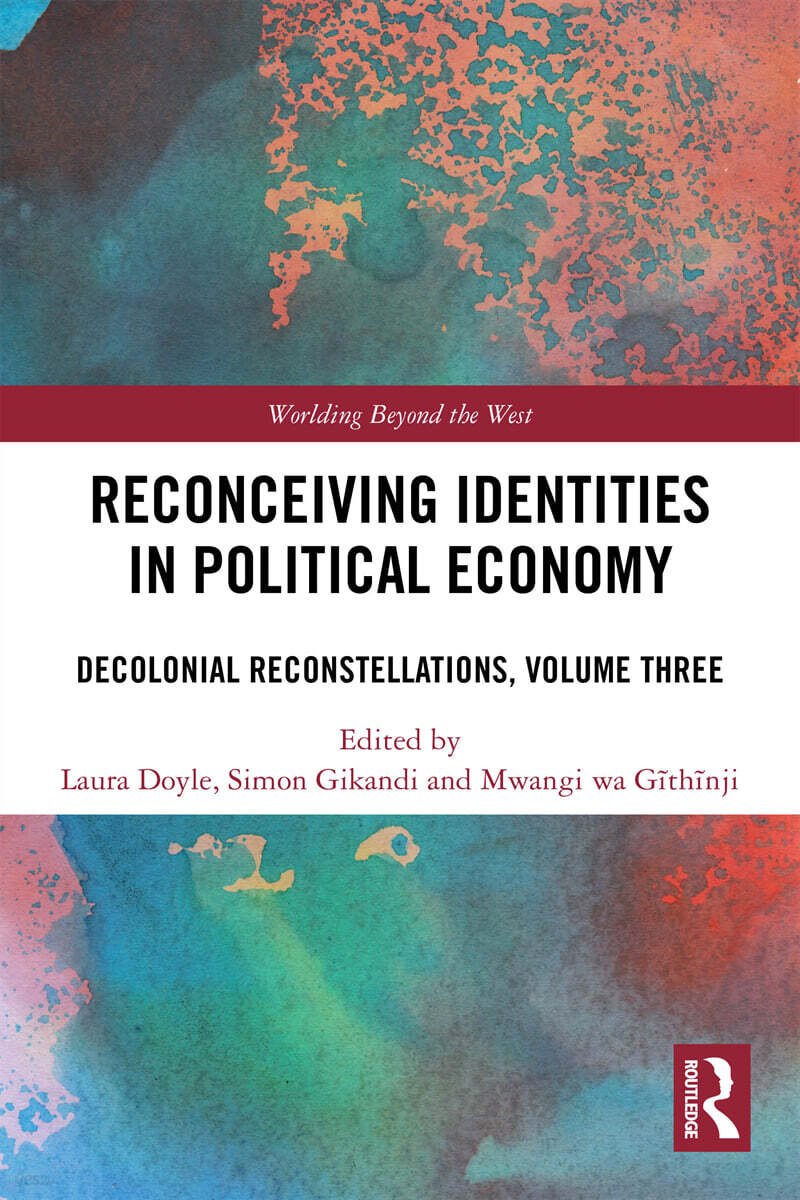 Reconceiving Identities in Political Economy