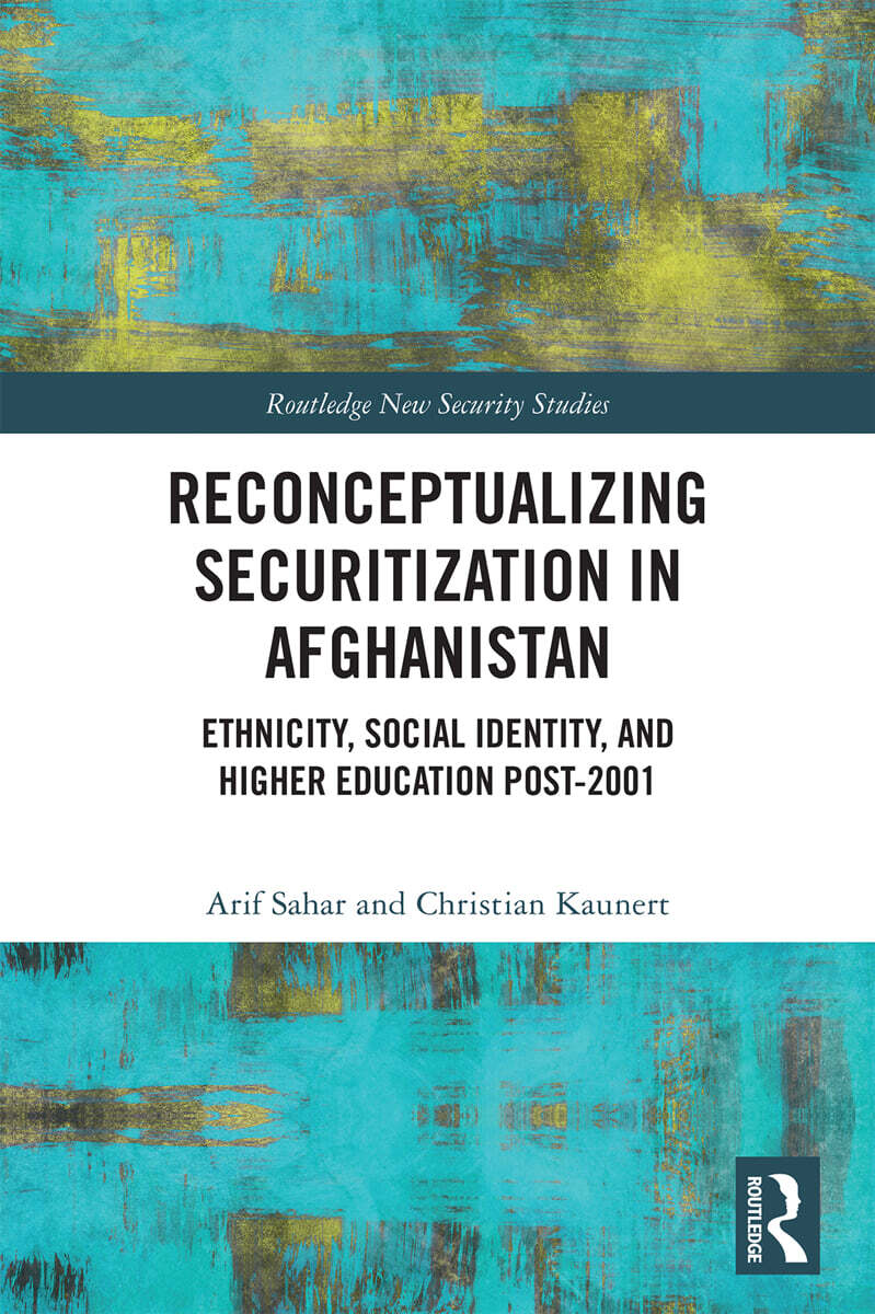 Reconceptualizing Securitization in Afghanistan
