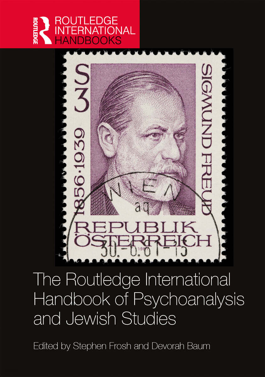Routledge International Handbook of Psychoanalysis and Jewish Studies