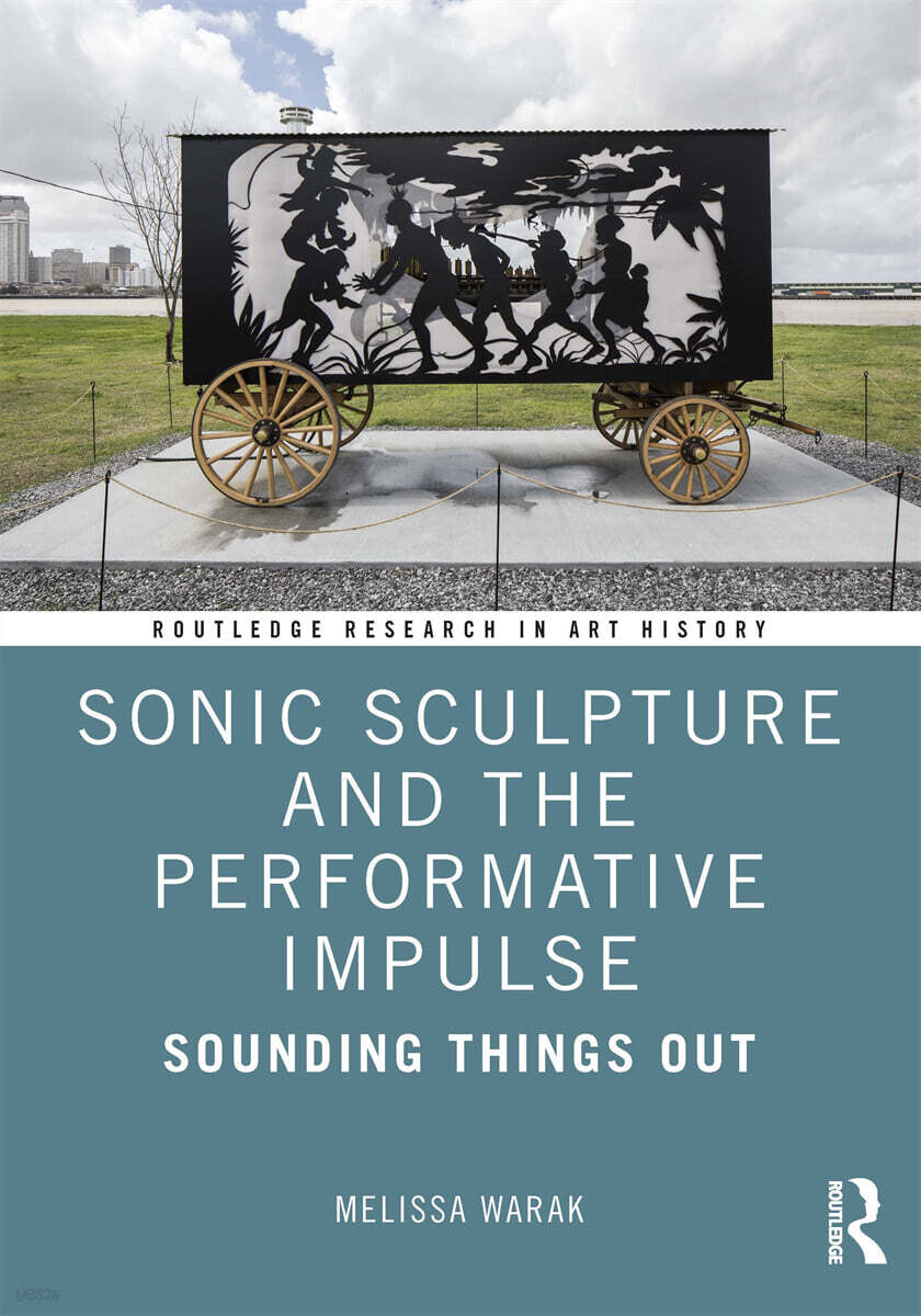 Sonic Sculpture and the Performative Impulse