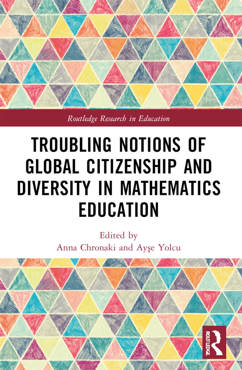 Troubling Notions of Global Citizenship and Diversity in Mathematics Education