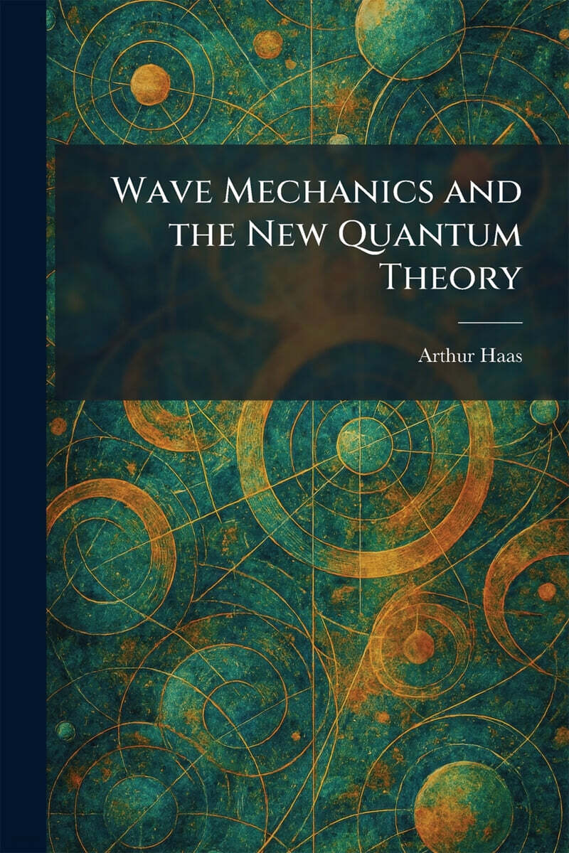 Wave Mechanics and the New Quantum Theory