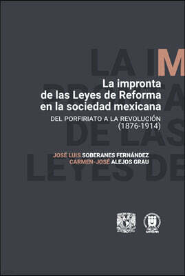 La impronta de las Leyes de Reforma en la sociedad mexicana
