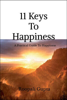 11 Keys To Happiness