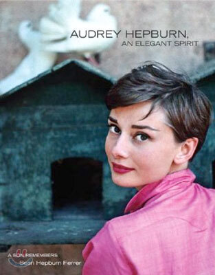 Audrey Hepburn, An Elegant Spirit: A Son Remembers (Hardcover, 1st Atria Books Hardcover Ed)