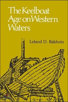 The Keelboat Age on Western Waters