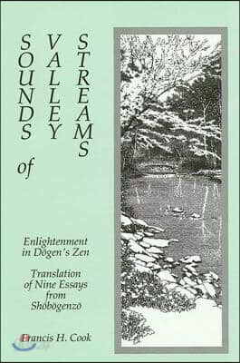 Sounds of Valley Streams: Enlightenment in D?gen's Zen Translation of Nine Essays from Sh?b?genz?