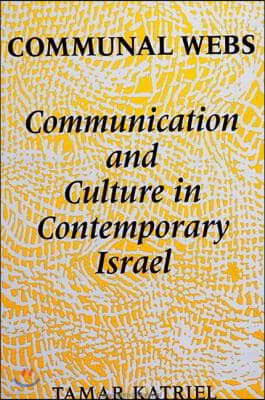 Communal Webs: Communication and Culture in Contemporary Israel