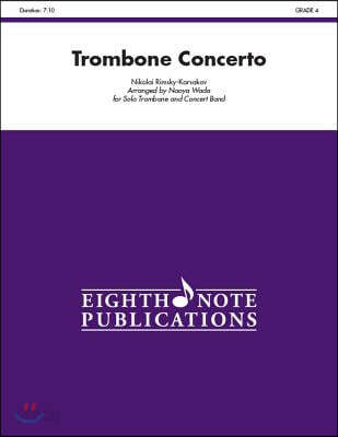 Trombone Concerto: For Solo Trombone and Concert Band, Conductor Score