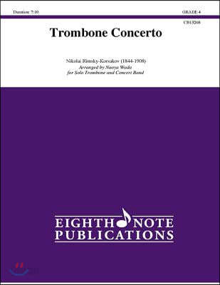 Trombone Concerto: For Solo Trombone and Concert Band, Conductor Score & Parts