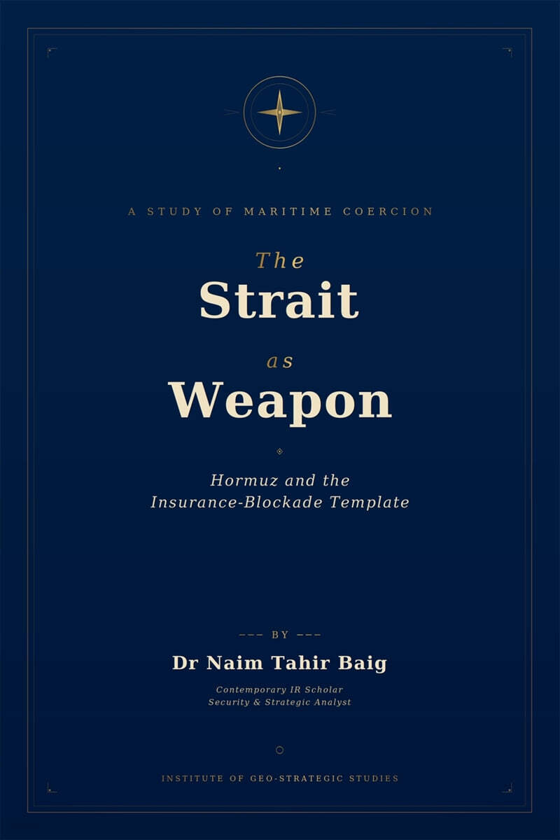 The Strait as Weapon