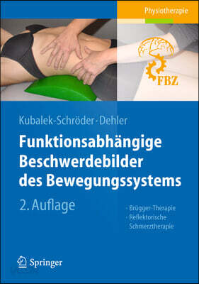 Funktionsabhangige Beschwerdebilder Des Bewegungssystems: Brugger-Therapie - Reflektorische Schmerztherapie