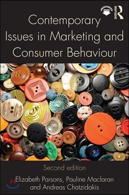Contemporary Issues in Marketing and Consumer Behaviour, 2/E