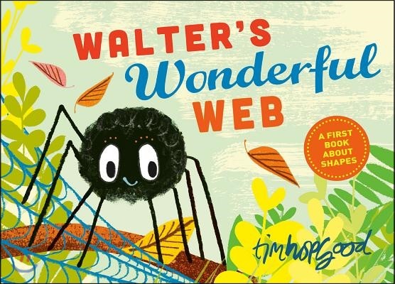 Walter's Wonderful Web: A First Book about Shapes