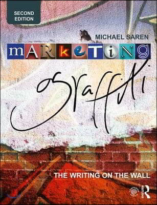 Marketing Graffiti: The Writing on the Wall