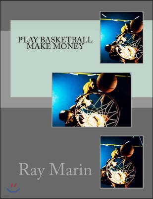 Play Basketball Make Money