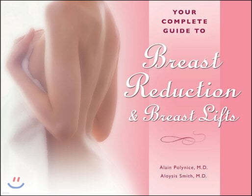 Your Complete Guide to Breast Reduction & Breast Lifts